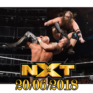 Top 10 Sự Kiện Chính Của Show NXT 20/6/2018